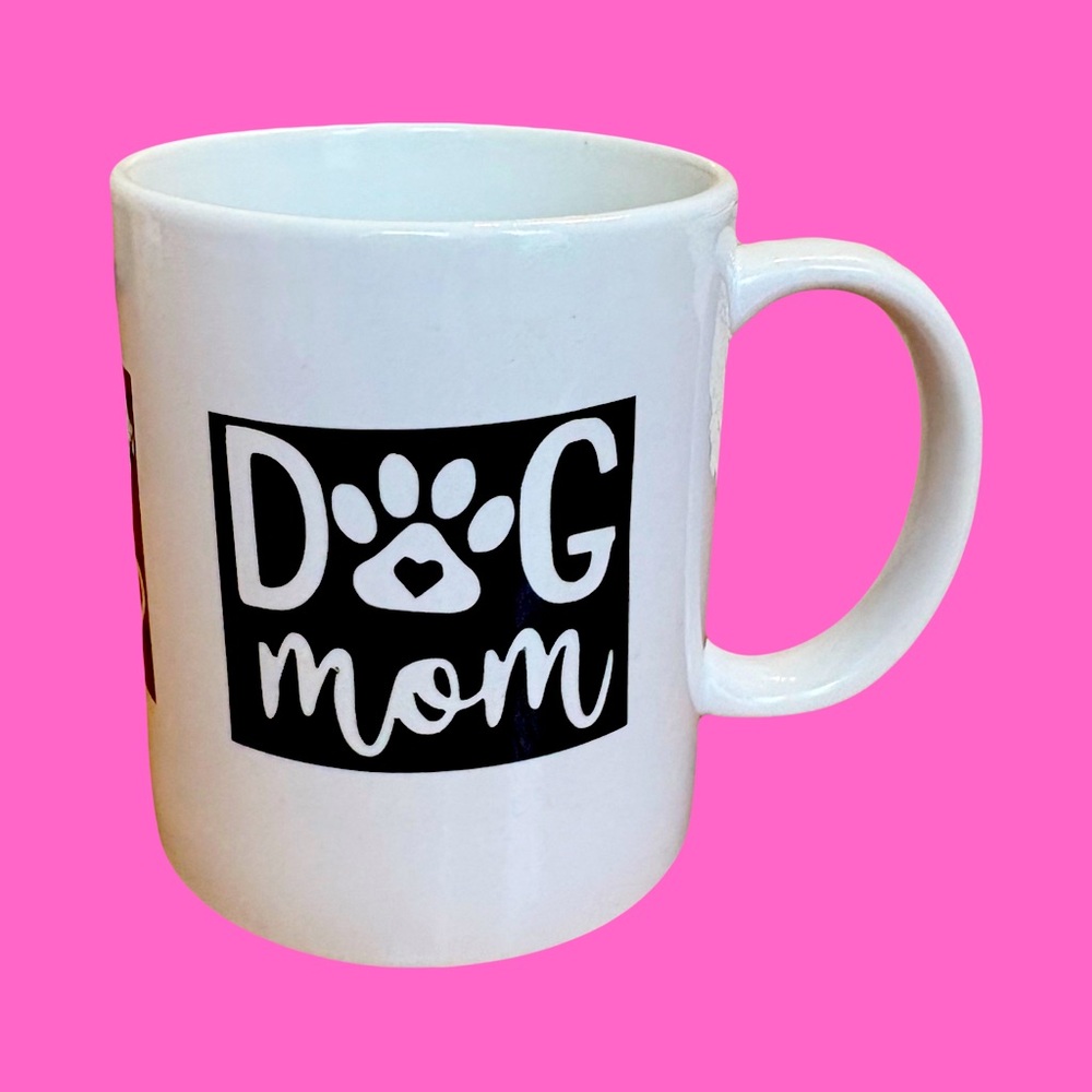 Coffee Mug for a Dog Mom!